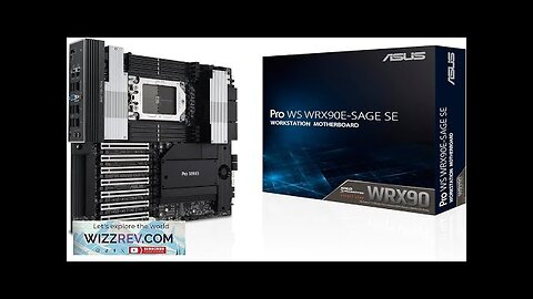 ASUS Pro WS WRX90E-SAGE SE EEB Workstation Motherboard AMD Ryzen™ Threadripper™ PRO Review