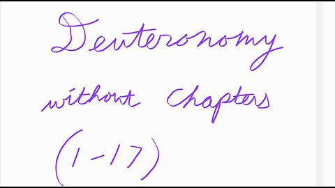 Deuteronomy 1 through 17
