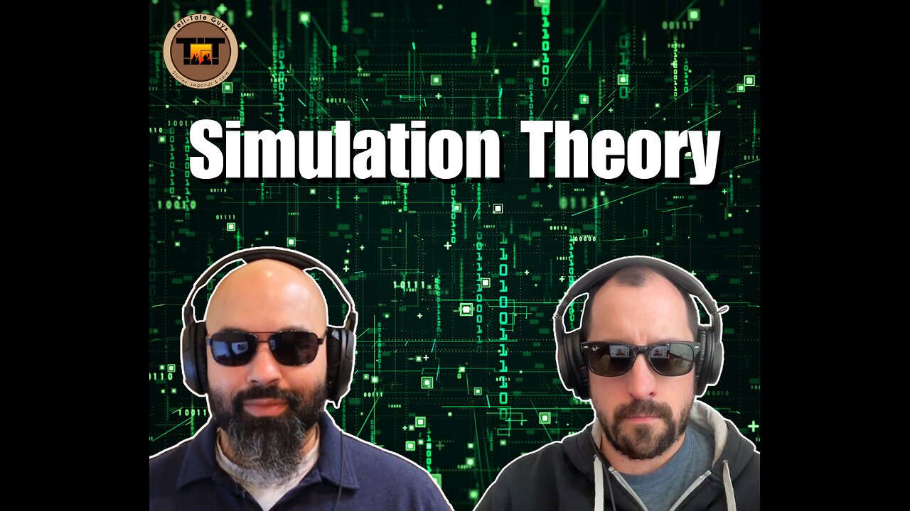 Tell-Tale Guys - Episode 20: Simulation Theory