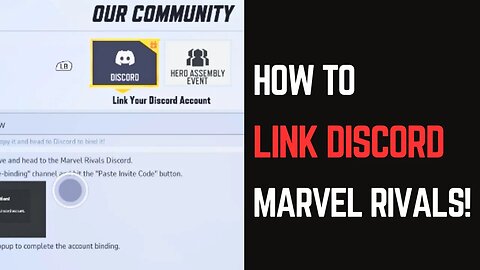 Marvel Rivals How to Link Discord - What to Know!