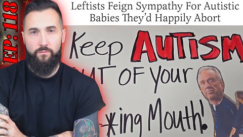 Ep: 118 - The Aaron Prager Show | Delusional Outrage Reaches Critical Level, ArabCon Review + More
