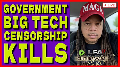 GOVERNMENT BIG TECH CENSORSHIP KILLS! | CULTURE WARS 10.8.25 2PM