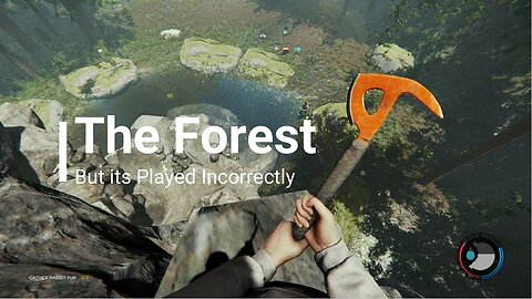 The Forest but it's Played Incorrectly
