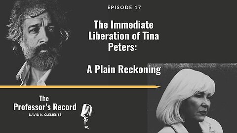 The Immediate Liberation of Tina Peters: A Plain Reckoning- The Professor's Record 12 21 2025