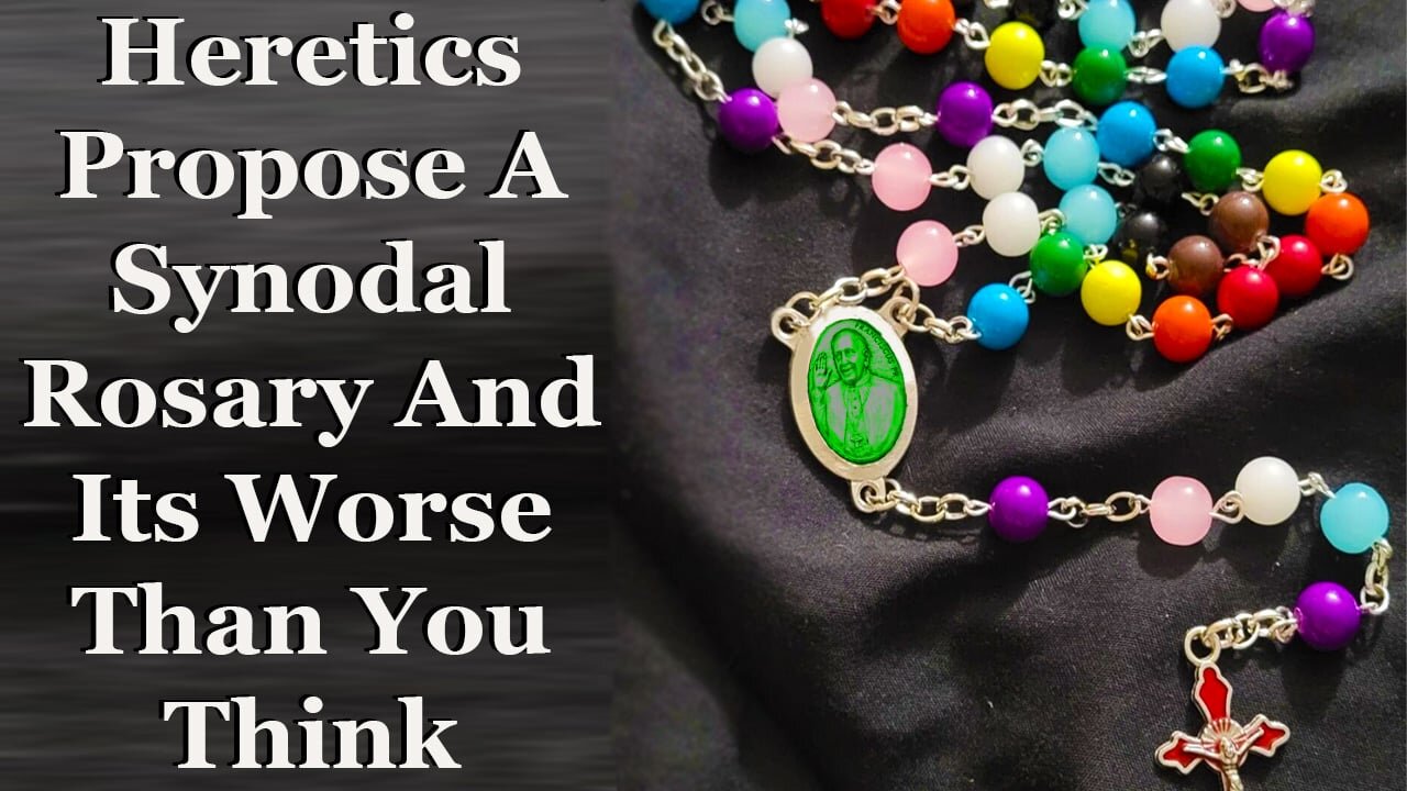 Heretics Propose A Synodal Rosary And Its Worse Than You Think
