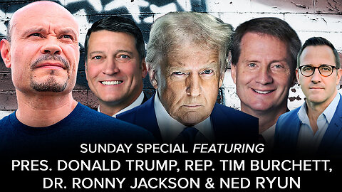 Sunday Special with Pres. Donald Trump, Rep. Tim Burchett, Dr. Ronny Jackson & Ned Ryun (01/26/25)