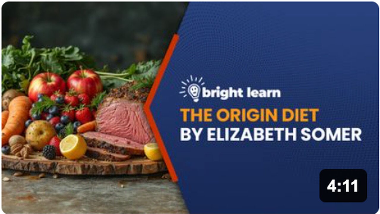 BrightLearn - The Origin Diet: How Eating Like Our Stone Age Ancestors Will Maximize Your Health by Elizabeth Somer