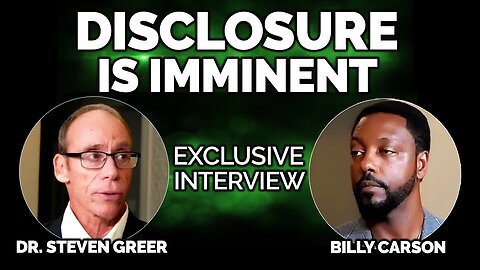 The Imminent Disclosure of Extraterrestrial Technologies | Dr. Steven Greer & Billy Carson