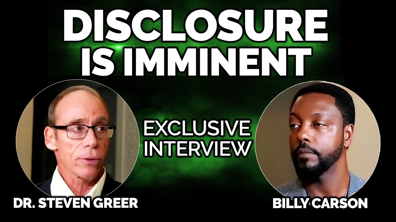 The Imminent Disclosure of Extraterrestrial Technologies | Dr. Steven Greer & Billy Carson