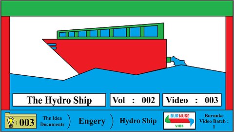 The Hydro Ship [IdeaDocs Vol 2 Vid 3]