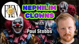 Demonic Origin of Clowns, Appearance of Nephilim Revealed, Occult & the Circus | Paul Stobbs