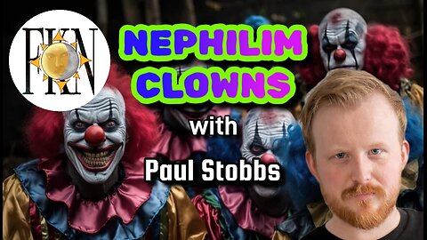 Demonic Origin of Clowns, Appearance of Nephilim Revealed, Occult & the Circus | Paul Stobbs
