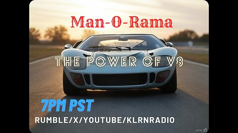 Man-O-Rama Ep. 109: The Power of V8 7PM PST/ 10PM EST