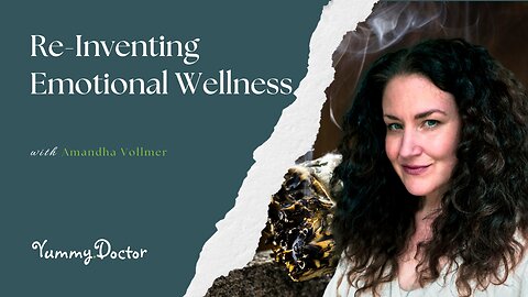 Re-Inventing Emotional Wellness