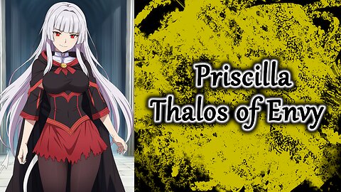 Project "Adelis" Song: Thalos of Envy | Priscilla