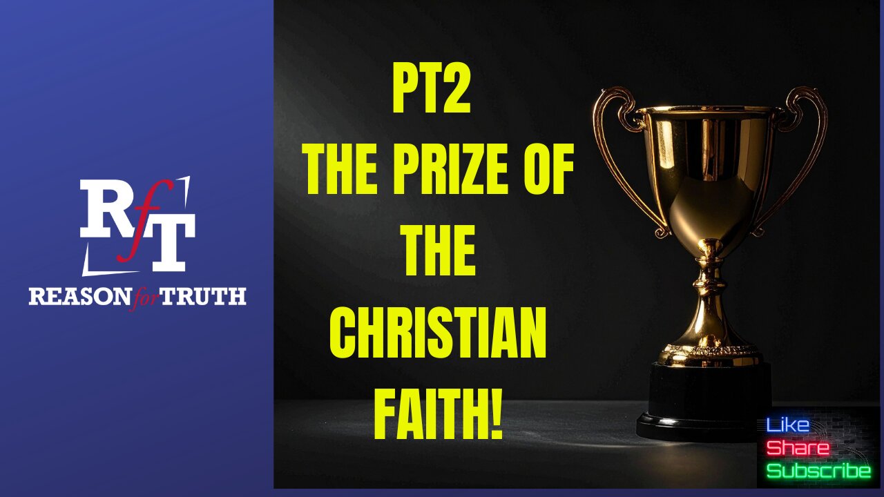 PT2 Prize of The Christian Life (PHIL 3:7 11)