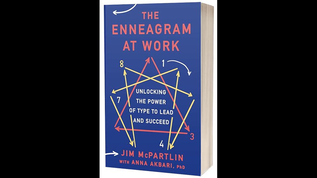 The Enneagram at Work by Jim McPartlin with Anna Akbari | Summary