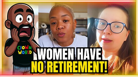Women DON'T SAVE for Retirement! They are COOKED!