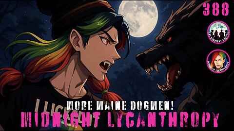 The Dogman, Maine’s Boogeyman!