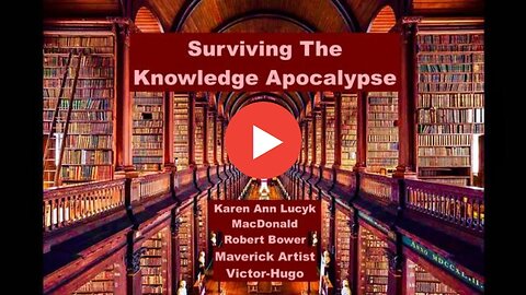 Surviving Knowledge Apocalypse Karen Ann Lucyk MacDonald Robert Bower Victor Hugo Revolution Radio