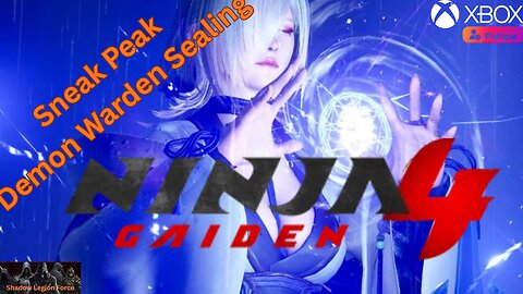 Sneak Peak~The Dark Dragon Warden Sealing~ Ninja Gaiden 4