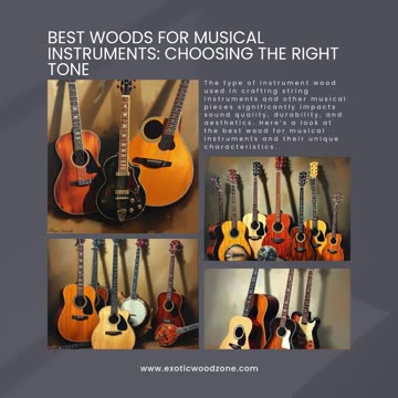 Best Woods for Musical Instruments: Choosing the Right Tone