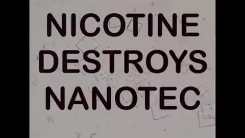 WATCH AS NICOTINE DESTROYS INJECTABLE NANOTECHNOLOGY (under the microscope)