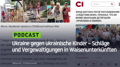 Ukraine gegen ukrainische Kinder – Schläge und Vergewaltigungen in Waisenunterkünften