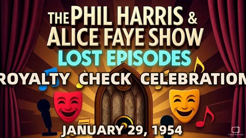 Phil Harris & Alice Faye Show - Royalty Check Celebration (January 29, 1954) Lost Episode | Cla...