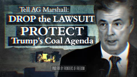 Frontiers of Freedom's Ad: Alabama AG Marshall Must Protect Pres. Trump’s Energy Agenda