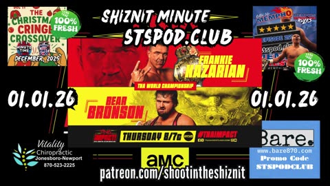 SHIZNIT MINUTE 01.01.26 - BT TALKS TNA IMPACT!