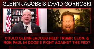 Could Glenn Jacobs (Kane) Help Trump, Elon, and Ron Paul in DOGE’s Fight Against the Fed?