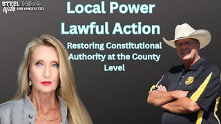 Local Power, Lawful Action. Sheriff Richard Mack – Restoring Constitutional Authority
