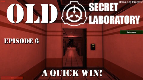 A Quick Win! - Old SCP: Secret Laboratory #6