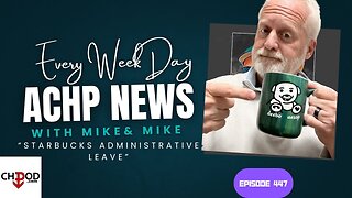 Hustler Every Week Day Episode 447 Starbucks Administrative Leave