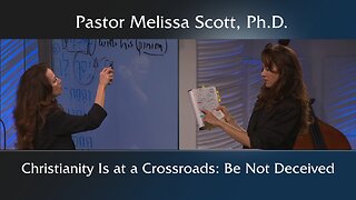 Christianity Is at a Crossroads: Be Not Deceived