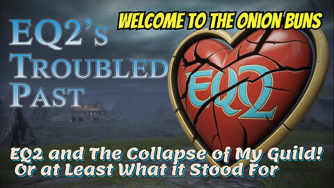 EQ2 and The Collapse of My Guild! Or at Least What it Stood For