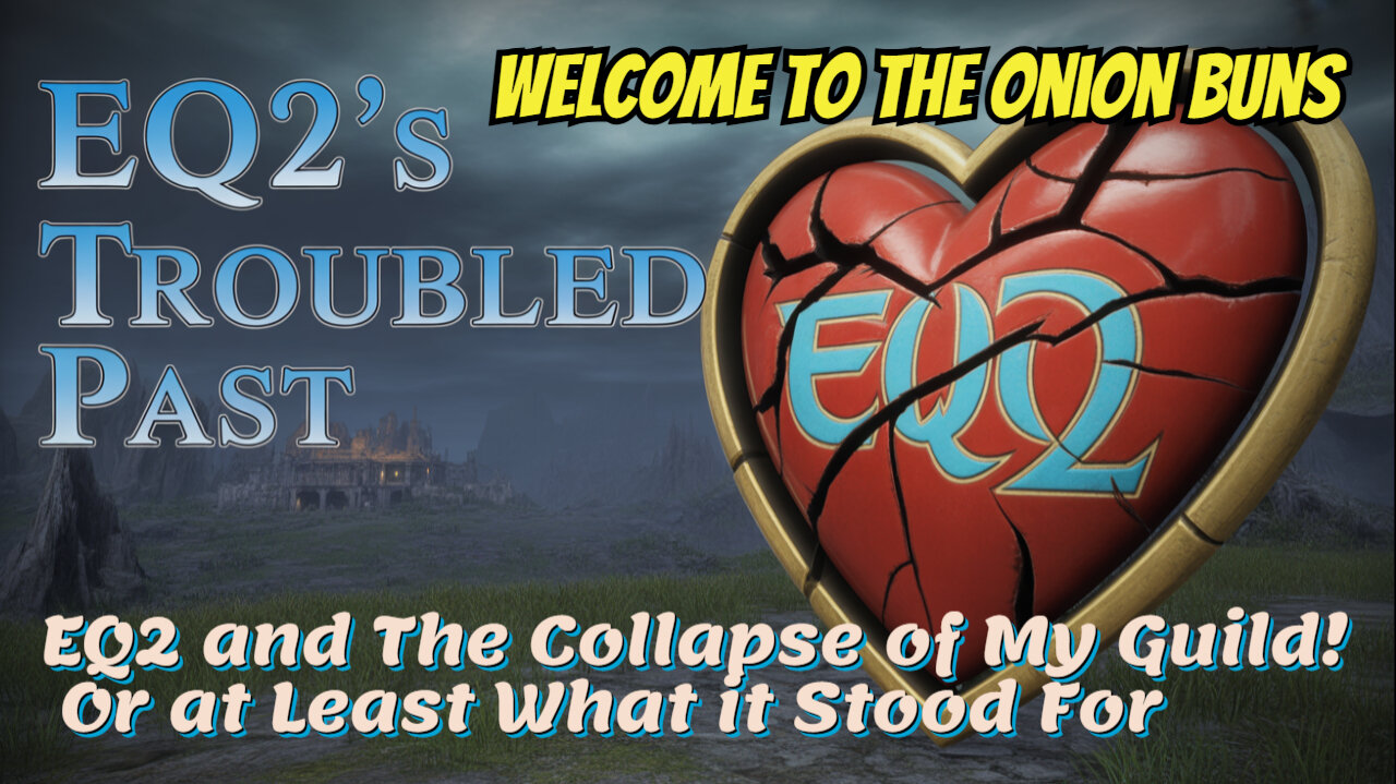 EQ2 and The Collapse of My Guild! Or at Least What it Stood For