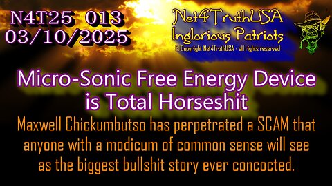 N4T25 013 - Micro-Sonic Free Energy Device is Total Horseshit