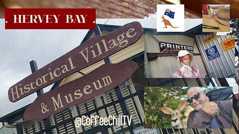 Hervey Bay Historical Village & Museum - Scarness - Wide Bay Burnett Australia #visitfrasercoast TV