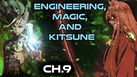 Human Narrated: Engineering, Magic and Kitsune Ch.9 | HFY Fantasy Novel Audiobook