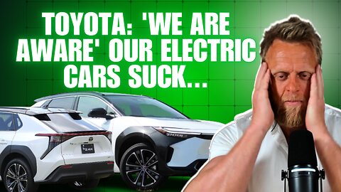 Toyota admits its EV is "too expensive & the driving range is too short"