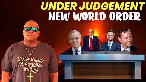 UNDER JUDGEMENT!!!!!!! NEW WORLD ORDER.......