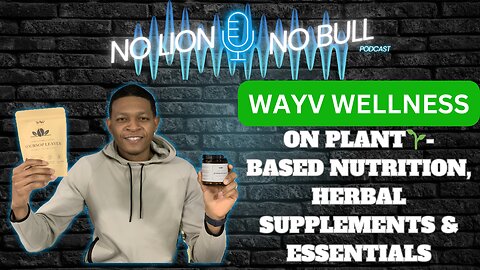 🌱✨ Wayv Wellness meets No Lion No Bull Podcast ! 🦁🐂