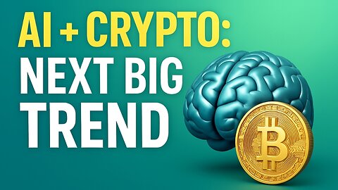 AI + Crypto: The Next Big Investment Trend | Future of Money 2025