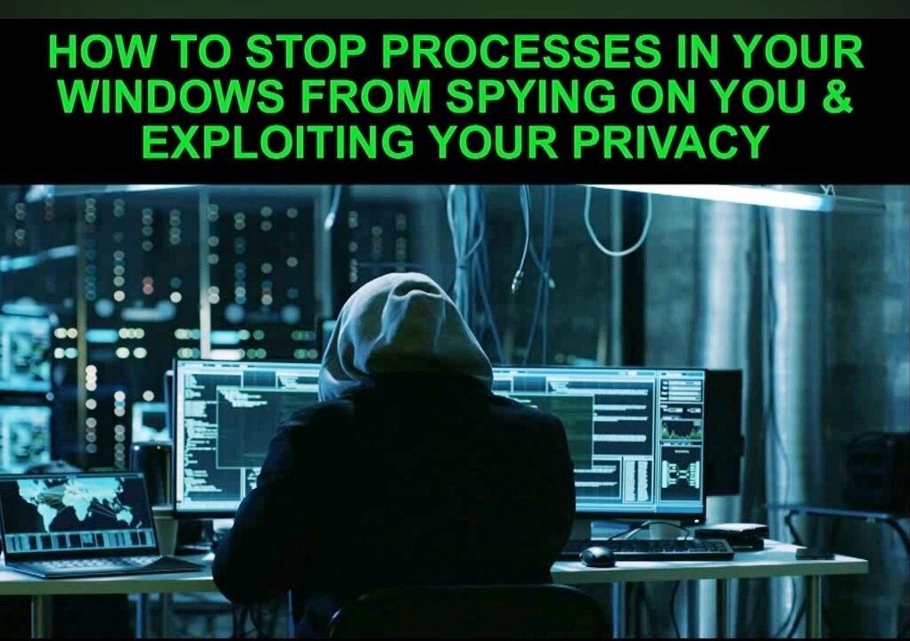 How To Block PROCESSES In Windows From Spying On You