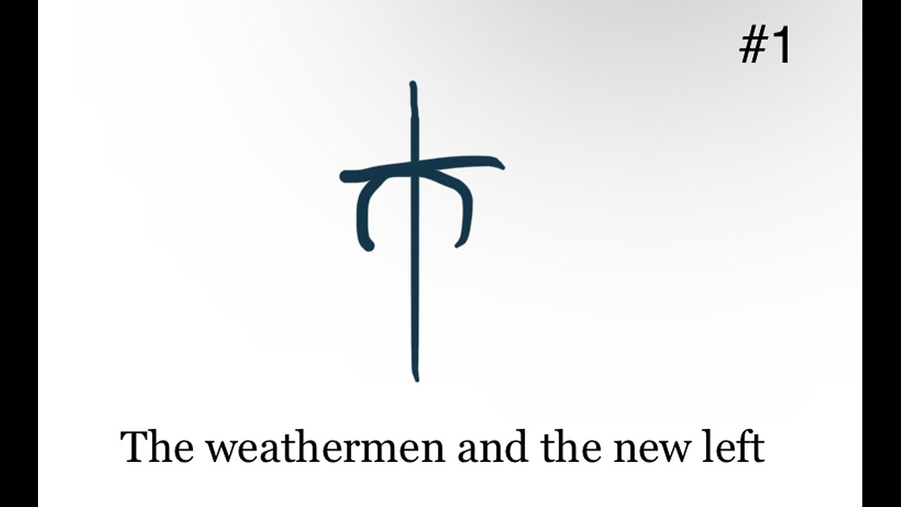 the weathermen and the new left