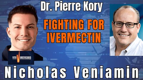 Is Ivermectin Being Suppressed? Dr. Pierre Kory Discusses with Nicholas Veniamin