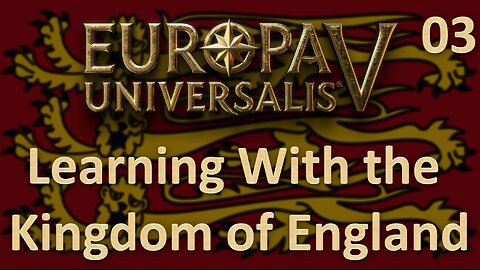 Conclusion of Phase 1 of the 100 Years War l Europa Universalis V l Exploring With England Ep. 3