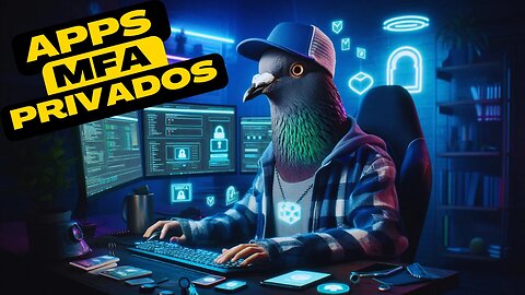 MFA NÃO É LUXO! Por que você PRECISA de um bom autenticador (e não os das Big Techs!)